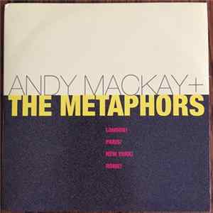 Andy Mackay & The Metaphors - London! Paris! New York! Rome! FLAC