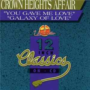 Crown Heights Affair - You Gave Me Love / Galaxy Of Love FLAC