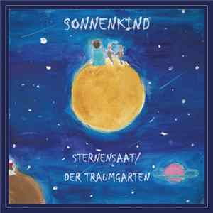 Sonnenkind - Sternensaat / Der Traumgarten FLAC