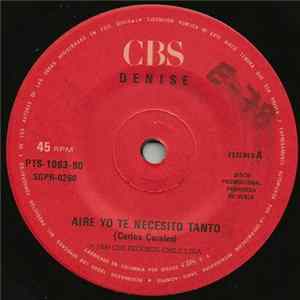 Denise - Aire Yo Te Necesito Tanto FLAC