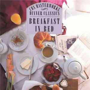 Various - Dinner Classics: Breakfast In Bed FLAC