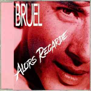 Patrick Bruel - Alors Regarde FLAC