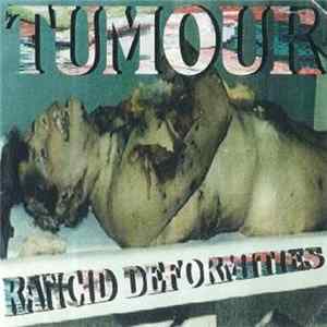 Tumour - Rancid Deformities FLAC