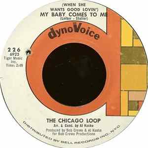 The Chicago Loop - (When She Wants Good Lovin') My Baby Comes To Me FLAC