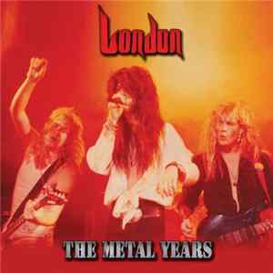 London - The Metal Years FLAC