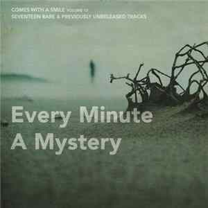 Various - Comes With A Smile Volume 13 (Every Minute A Mystery) FLAC