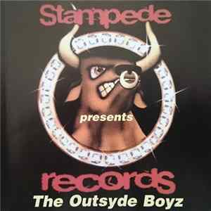 The Outsyde Boyz - Stampede Records Presents - The Outsyde Boyz FLAC