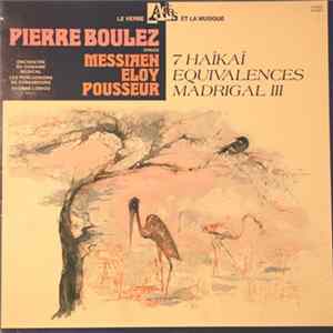 Messiaen, Eloy, Pousseur, Pierre Boulez - Pierre Boulez Dirige Messiaen Eloy Pousseur FLAC