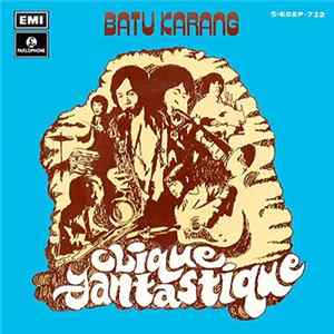 Clique Fantastique - Batu Karang FLAC