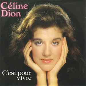Céline Dion - C'est Pour Vivre FLAC