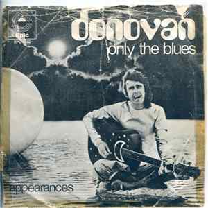 Donovan - Only The Blues / Appearances FLAC