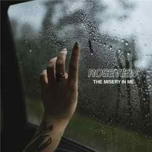 Roseview - The Misery In Me FLAC