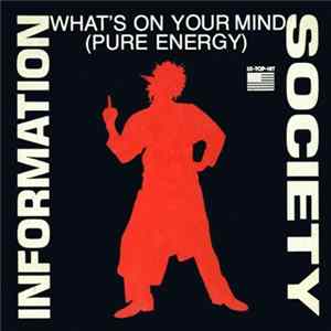 Information Society - What's On Your Mind (Pure Energy) FLAC