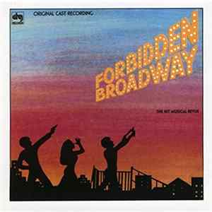 Gerard Alessandrini / Fred Barton / Bill Carmichael / Nora Mae Lyng / Chloe Webb - Forbidden Broadway: The Hit Musical Revue FLAC