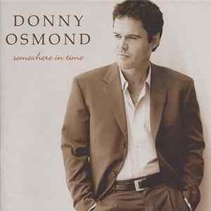 Donny Osmond - Somewhere In Time FLAC