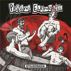 Pessimi Elementi - Etilocrazia FLAC
