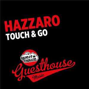 Hazzaro - Touch & Go FLAC