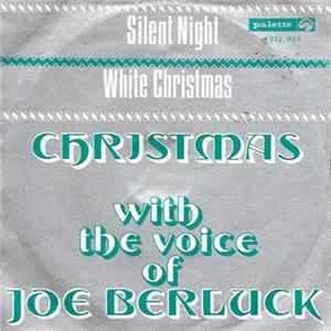 The Voice Of Joe Berluck - Silent Night / White Christmas FLAC