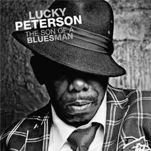 Lucky Peterson - The Son Of A Bluesman FLAC