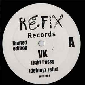 VK - Tight Pussy (Soulpride / Defnoyz Refix's) FLAC