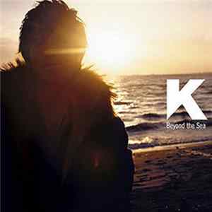 K - Beyond the Sea FLAC