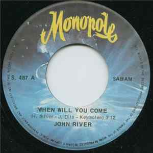 John River - When Will You Come / White Heared Texas Kitty FLAC