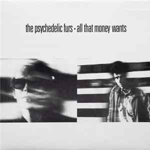 The Psychedelic Furs - All That Money Wants FLAC