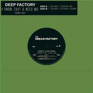 Deep Factory - I Know That U Need Me FLAC