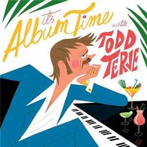 Todd Terje - It's Album Time FLAC