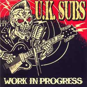 UK Subs - Work In Progress FLAC
