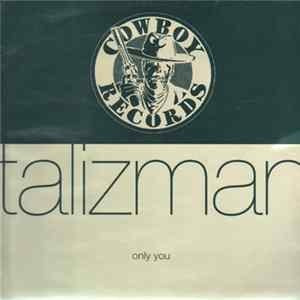 Talizman - Only You FLAC