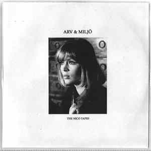 Arv & Miljö - The Nico Tapes FLAC