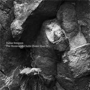 Dallas Simpson - The Stonevandal Suite: Dukes Quarry FLAC