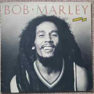 Bob Marley - Chances Are FLAC