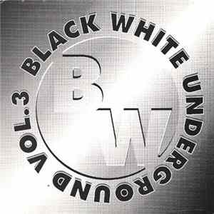 Various - Black White Underground Vol. 3 FLAC