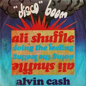 Alvin Cash - Ali Shuffle / Doing The Feeling FLAC
