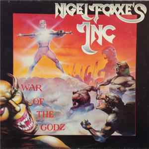 Nigel Foxxe's Inc. - War Of The Godz FLAC