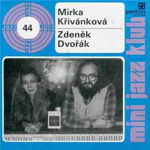 Mirka Křivánková, Zdeněk Dvořák - Mini Jazz Klub 44 FLAC
