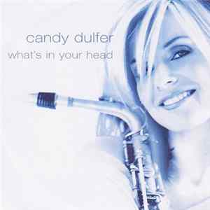 Candy Dulfer - What's In Your Head FLAC