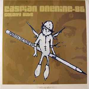 Caspian One Nine -86 - Colony Vibe FLAC