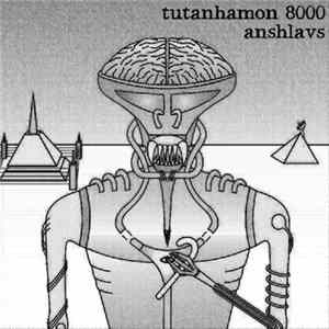 Anshlavs - Tutanhamon 8000 FLAC