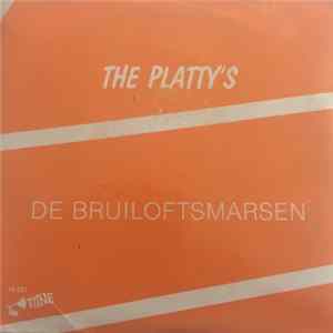 The Platty's - De Bruiloftsmarsen FLAC