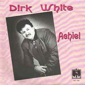 Dirk White - Achiel FLAC