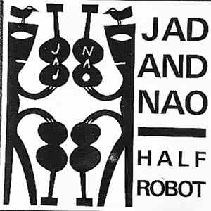 Jad And Nao - Half Robot FLAC