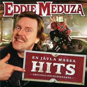 Eddie Meduza - En Jävla Massa Hits! - Originalinspelningarna FLAC