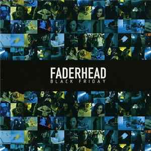 Faderhead - Black Friday FLAC