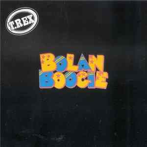 T. Rex - Bolan Boogie FLAC