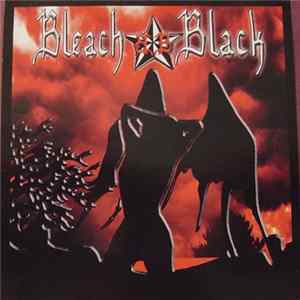 Bleach Black - Bleach Black FLAC