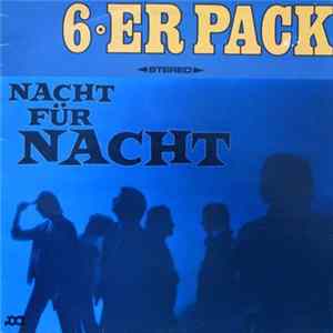Sechserpack - Nacht Für Nacht FLAC