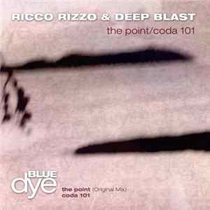 Ricco Rizzo & Deep Blast - The Point / Coda 101 FLAC